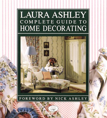 Laura Ashley Complete Guide to Home Decorating Jones, Charyn