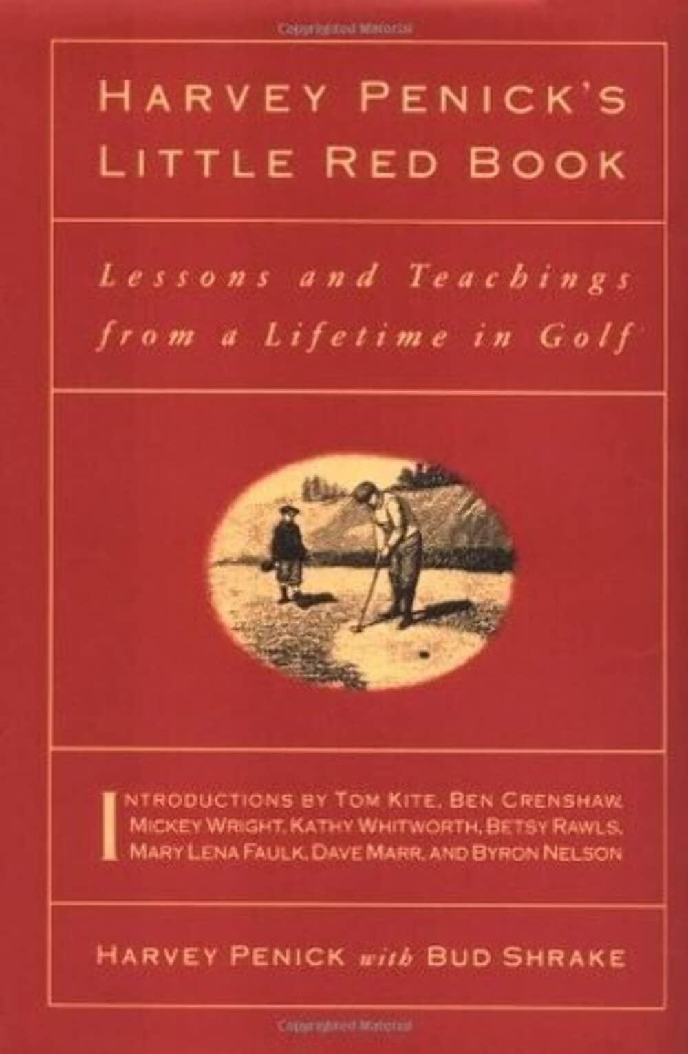 Harvey Penick's Little Red Book: Lessons And Teachings From A Lifetime In Golf used book depot