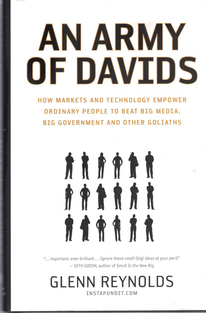 An Army of Davids: How Markets And Technology Empower Ordinary People to Beat Big Media, Big Government, And Other Goliaths used book depot