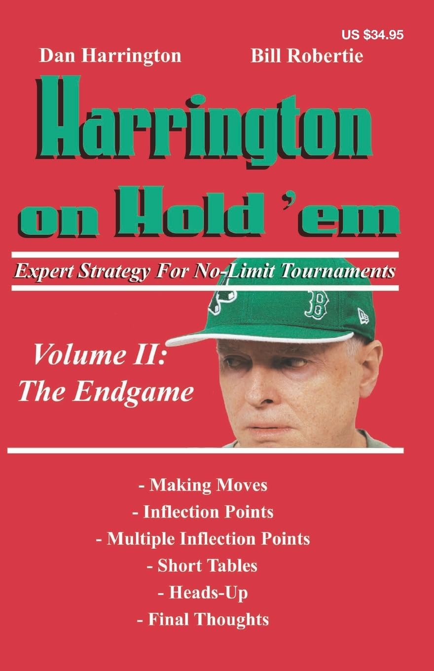 Harrington on Hold 'em Expert Strategy for No Limit Tournaments, Vol. 2: Endgame (Harrington Tournament Series)