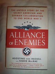 Alliance of Enemies: The Untold Story of the Secret American and German Collaboration to End World War II used book depot