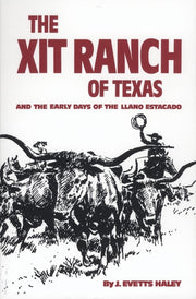 The XIT Ranch of Texas and the Early Days of the Llano Estacado (Volume 34) (The Western Frontier Library Series) used book depot