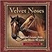 Velvet Noses: Spirited Lessons from the Horses We Love Ellis, Alda