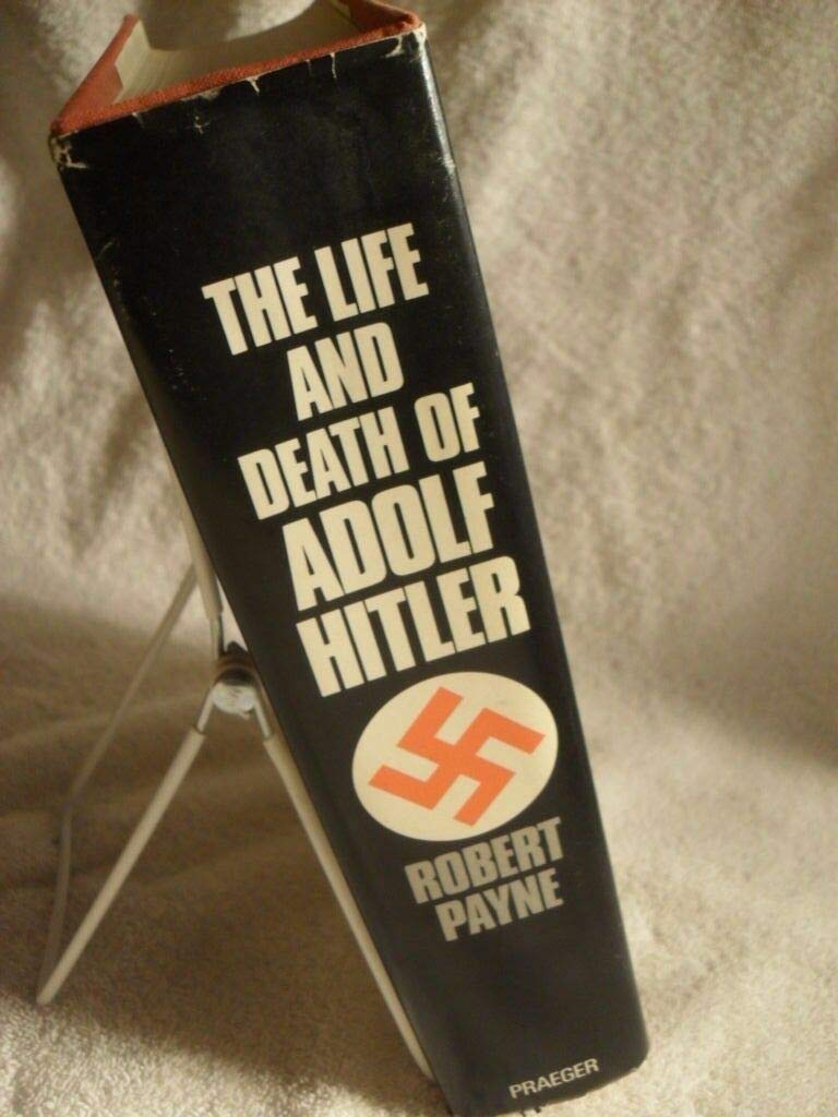 The Life and Death of Adolf Hitler by Robert Payne Praeger 1973 Rare Book DC
