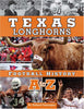 Texas Longhorns Football History A to Z [Hardcover] Pennington, Richard