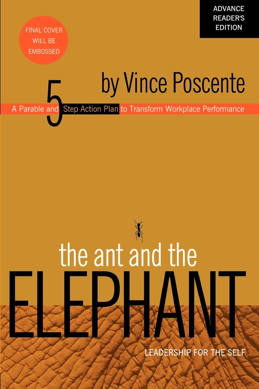 The Ant and the Elephant: Leadership For the Self