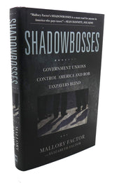 Shadowbosses: Government Unions Control America and Rob Taxpayers Blind used book depot
