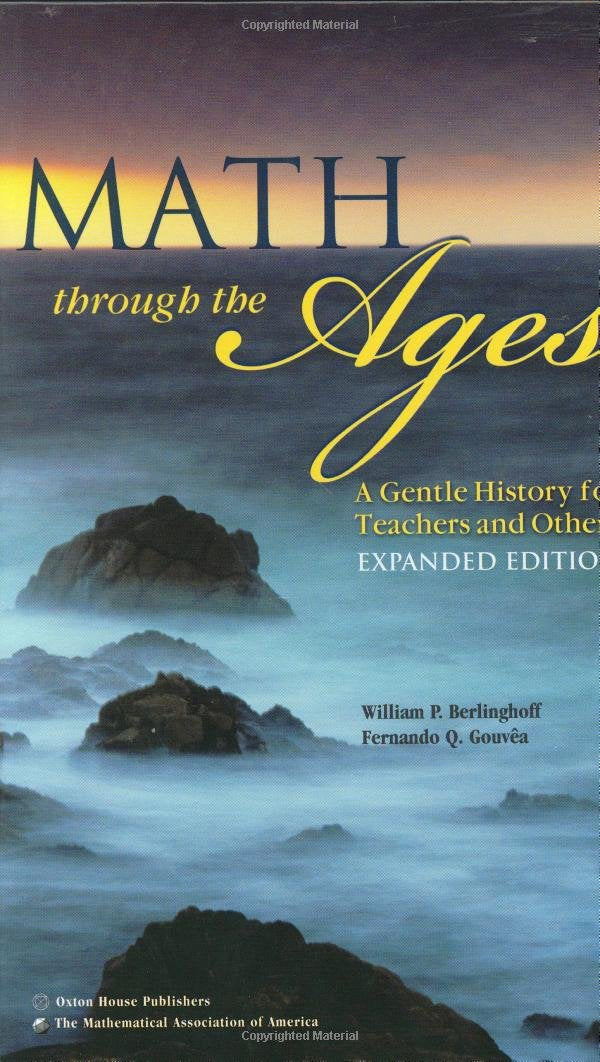 Math through the Ages: A Gentle History for Teachers and Others (Mathematical Association of America Textbooks) used book depot