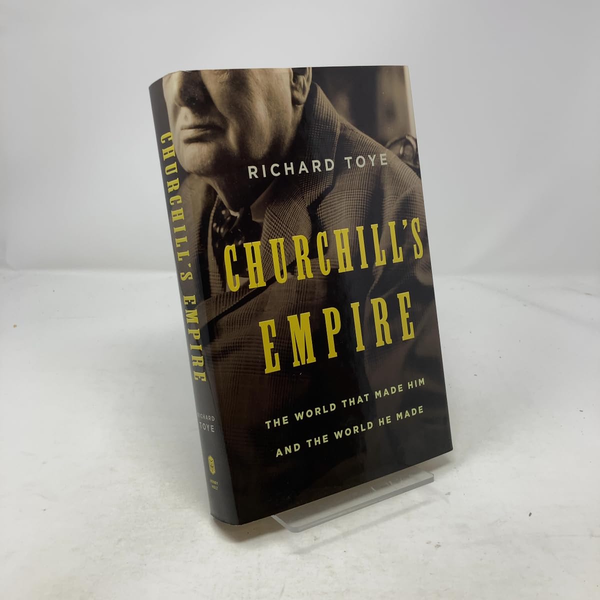 Churchill's Empire: The World That Made Him and the World He Made used book depot