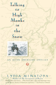 Talking to High Monks in the Snow: An Asian American Odyssey used book depot