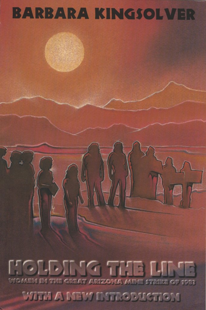Holding the Line: Women in the Great Arizona Mine Strike of 1983 used book depot