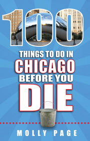 100 Things to Do in Chicago Before You Die used book depot