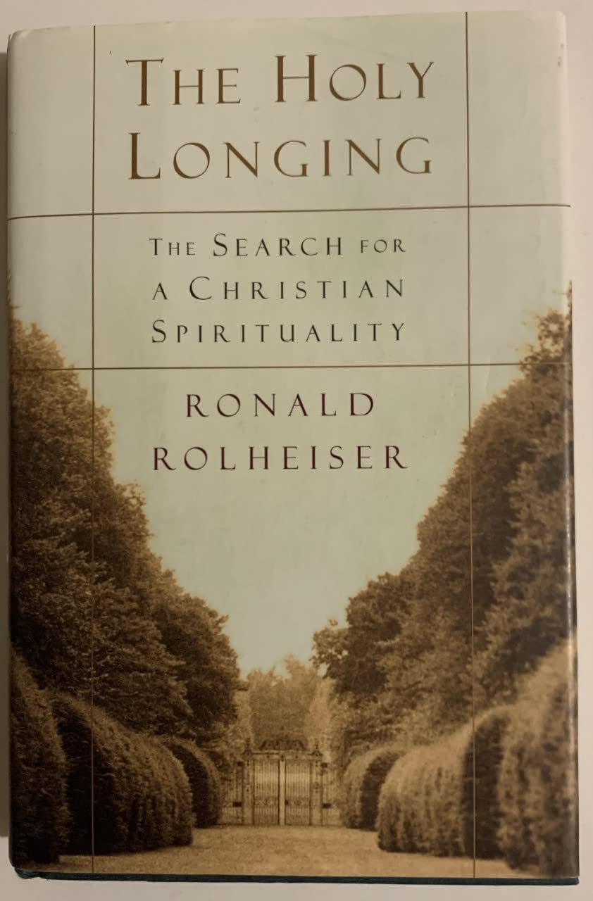 The Holy Longing: The Search for a Christian Spirituality used book depot