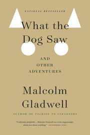 What the Dog Saw: And Other Adventures used book depot