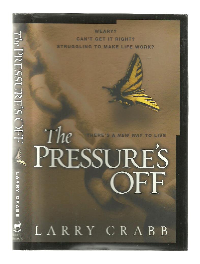 The Pressure's Off: There's a New Way to Live used book depot
