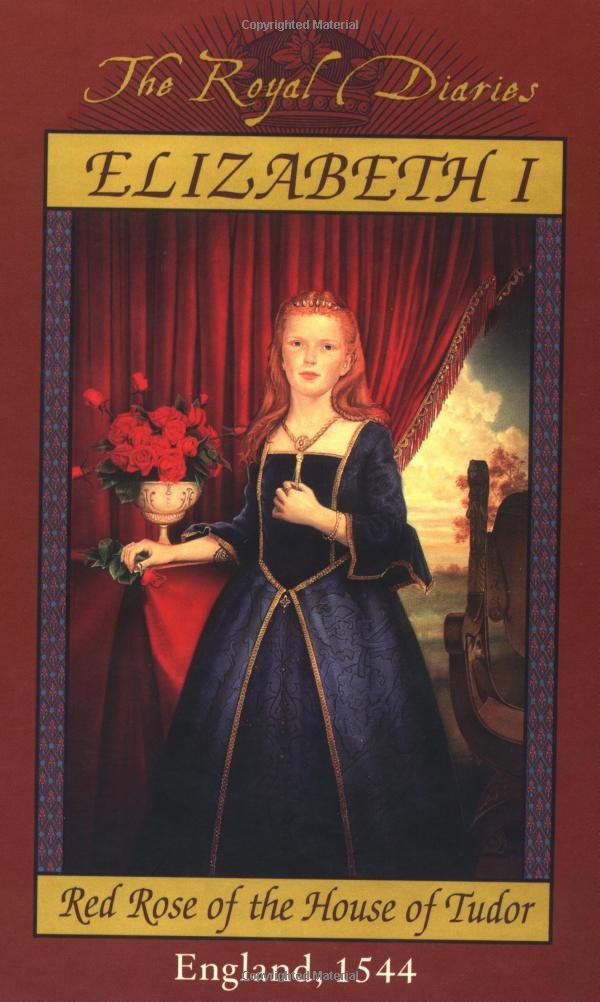 Elizabeth I: Red Rose of the House of Tudor, England, 1544 (The Royal Diaries) used book depot