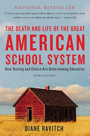 The Death and Life of the Great American School System: How Testing and Choice Are Undermining Education used book depot