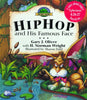 Hiphop and His Famous Face The Wonder Woods Series Oliver, Gary J; Wright, H Norman and Dahl, Sharon