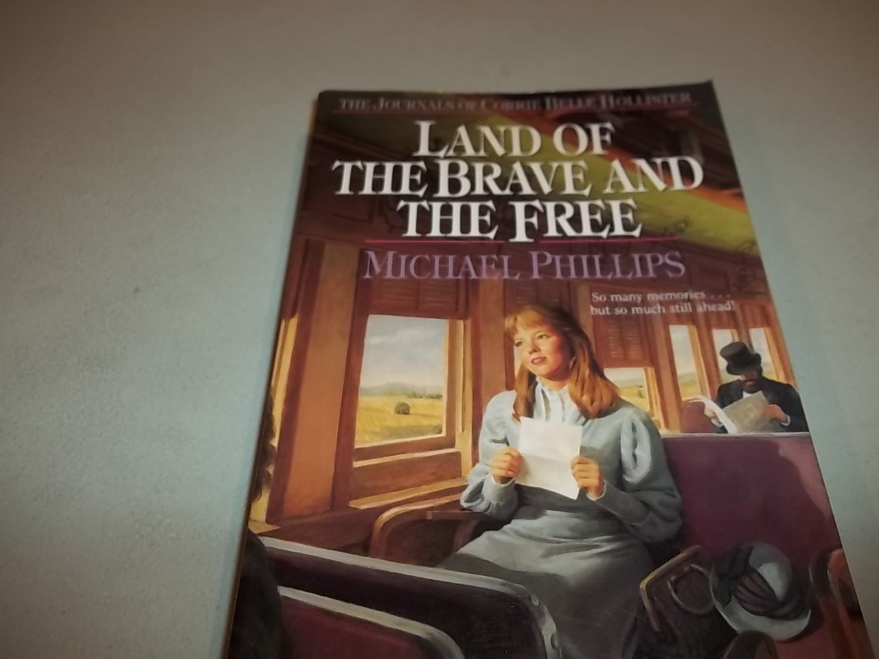 Land of the Brave and the Free (The Journals of Corrie Belle Hollister #7) used book depot