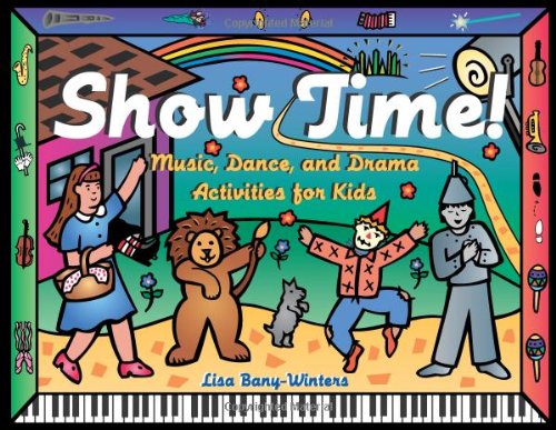 Show Time!: Music, Dance, and Drama Activities for Kids used book depot