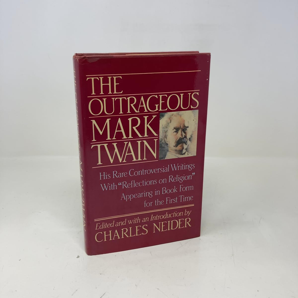 Outrageous Mark Twain: Some Lesser-Known but Extraordinary Works With 'Reflections on Religion'