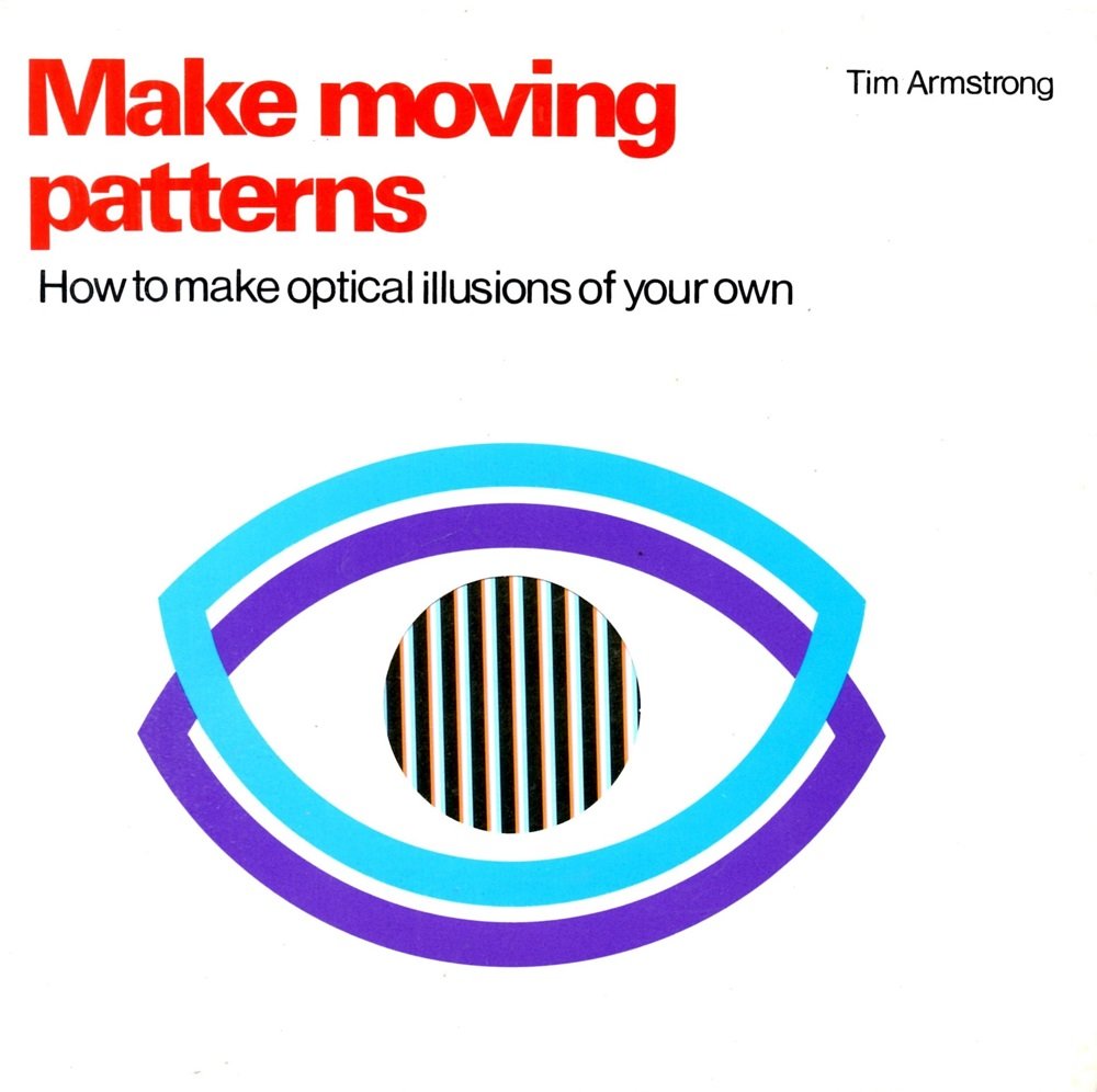 Make Moving Patterns: How to Make Optical Illusions of Your Own used book depot