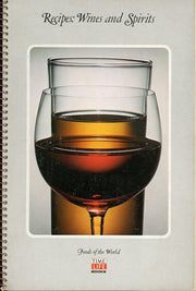 Wines and spirits : recipes (Foods of the world)