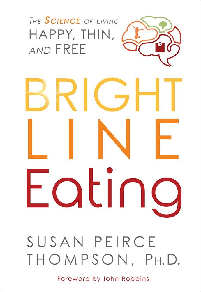 Bright Line Eating: The Science of Living Happy, Thin and Free used book depot