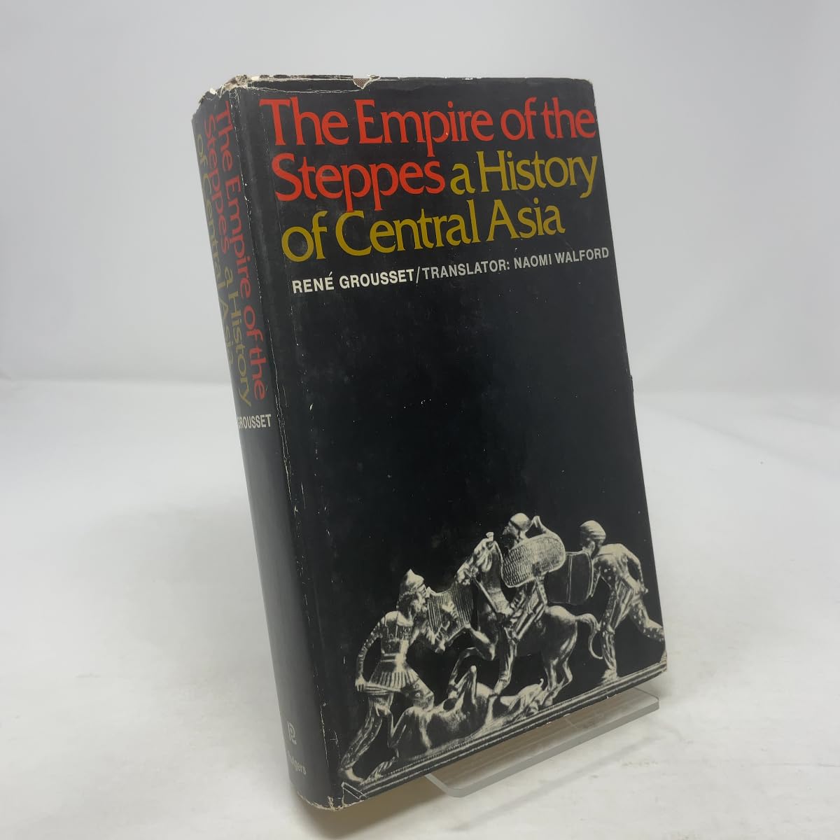 The Empire of the Steppes: A History of Central Asia
