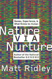 Nature Via Nurture: Genes, Experience, and What Makes Us Human used book depot