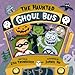 The Haunted Ghoul Bus Trumbauer, Lisa and Ho, Jannie