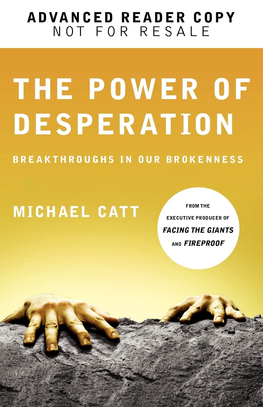The Power of Desperation: Breakthroughs in Our Brokenness (Refresh) used book depot