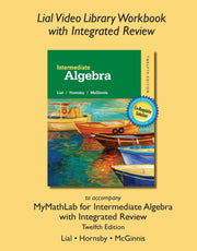 Lial Video Library Workbook with Integrated Review for Intermediate Algebra with Integrated Review used book depot