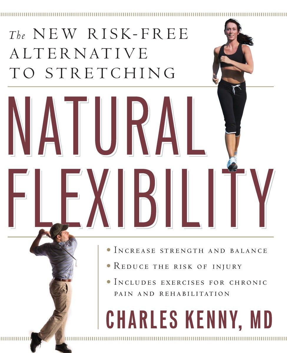 Natural Flexibility: The New Risk-Free Alternative to Stretching used book depot