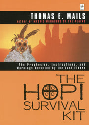 The Hopi Survival Kit: The Prophecies, Instructions and Warnings Revealed by the Last Elders (Compass) used book depot
