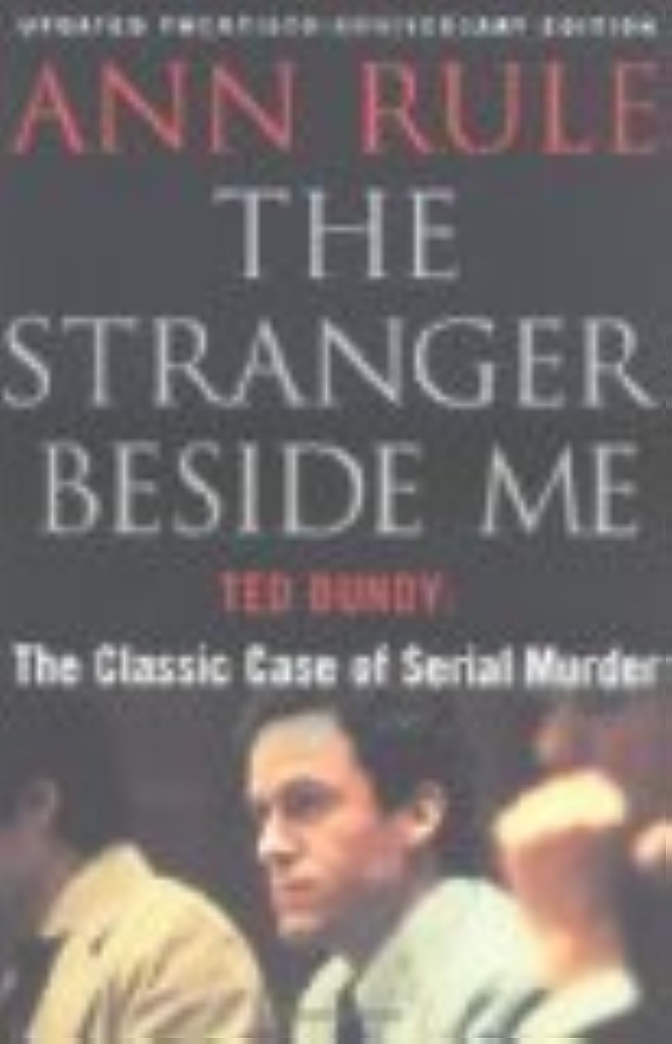 The Stranger Beside Me: The Twentieth Anniversary Edition used book depot