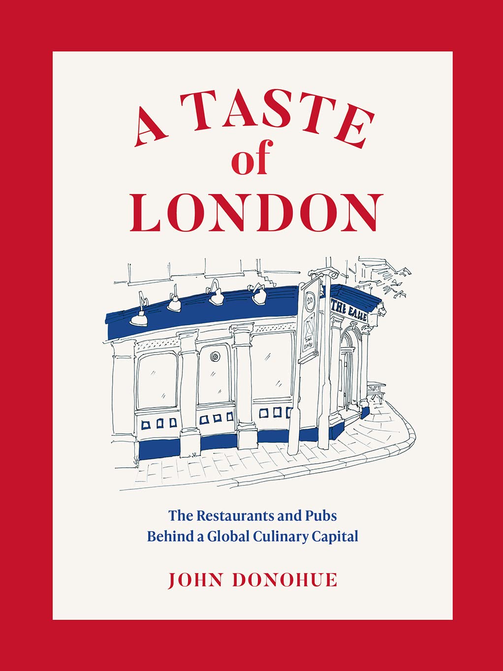 A Taste of London: The Restaurants and Pubs Behind a Global Culinary Capital used book depot