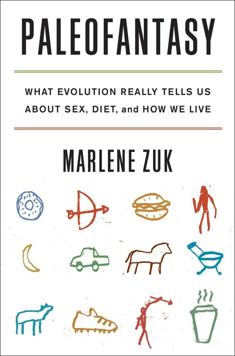 Paleofantasy: What Evolution Really Tells Us about Sex, Diet, and How We Live used book depot