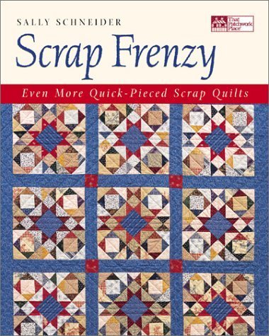 Scrap Frenzy: Even More Quick-Pieced Scrap Quilts used book depot