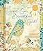 Shine On, Beautiful Soul: A Book for Friends All Things Beautiful Ellie Claire