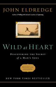 Wild at Heart (International Edition): Discovering the Secret of a Man's Soul used book depot