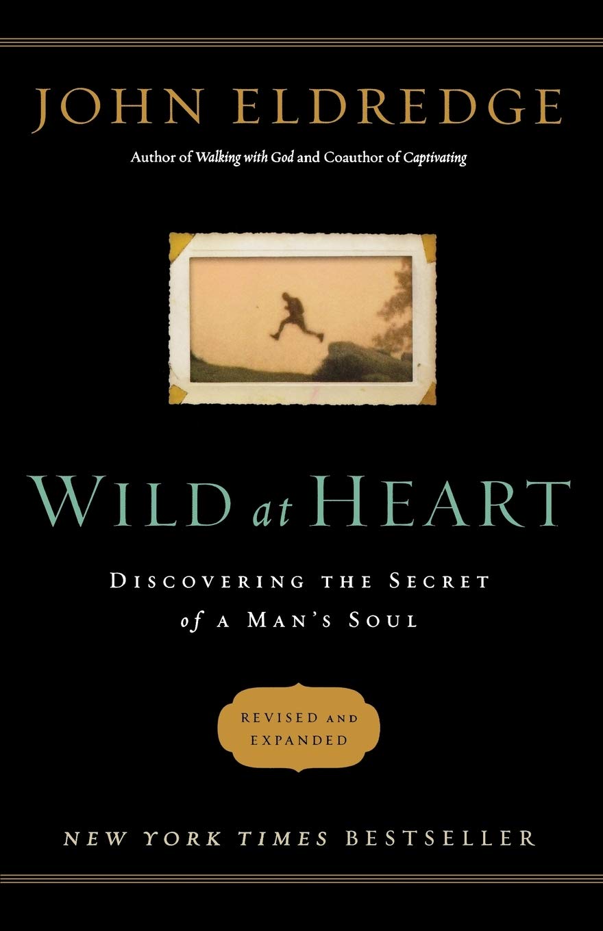 Wild at Heart (International Edition): Discovering the Secret of a Man's Soul used book depot