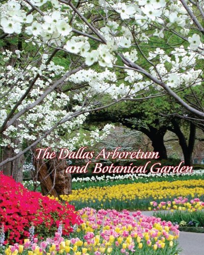 The Dallas Arboretum and Botanical Garden: "Let Nature Nurture You" used book depot