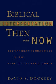 Biblical Interpretation Then and Now used book depot