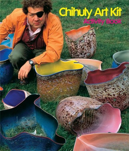 Chihuly Art Kit Activity Book Chihuly, Dale