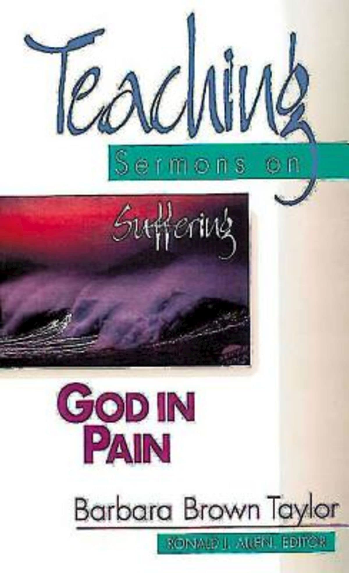 God in Pain: Teaching Sermons on Suffering (Teaching Sermons Series) (Teaching Sermon Series) used book depot
