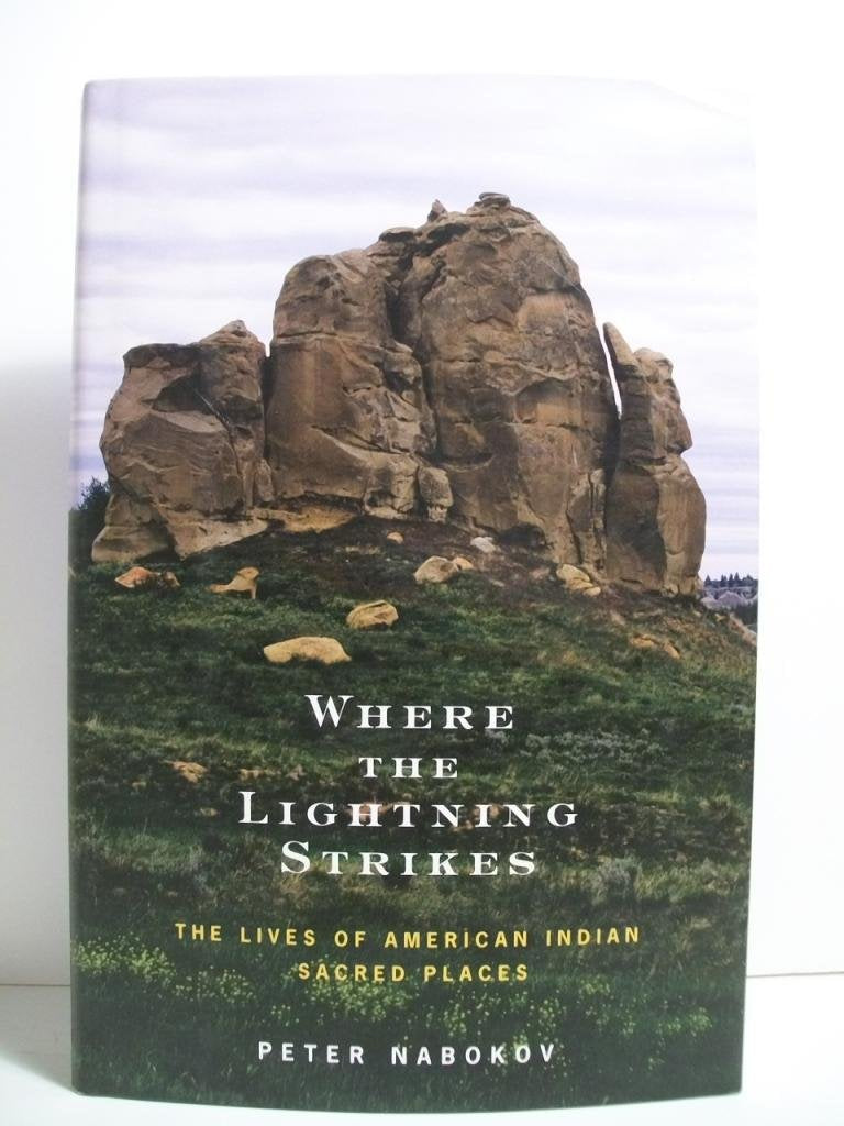 Where the Lightning Strikes: The Lives of American Indian Sacred Places used book depot
