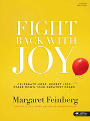 Fight Back With Joy: Celebrate More, Regret Less, Stare Down Your Greatest Fears Member's Workbook used book depot
