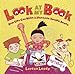 Look At My Book: How Kids Can Write  Illustrate Terrific Books Leedy, Loreen