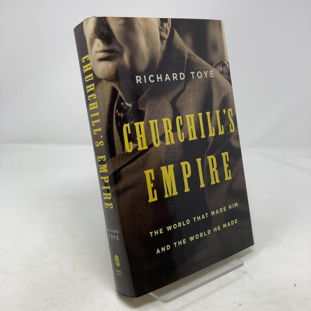 Churchill's Empire: The World That Made Him and the World He Made used book depot